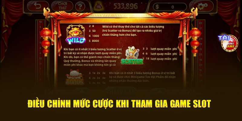 Điều chỉnh mức cược khi tham gia game slot