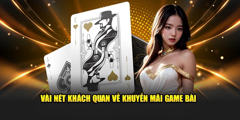 Vài nét khách quan về khuyến mãi game bài 